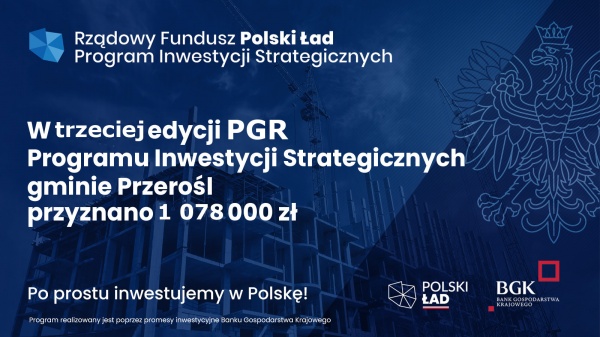 Gmina Przerośl otrzymała 1 078 000 w ramach III edycji Rządowego Programu Inwestycji Strategicznych - PGR